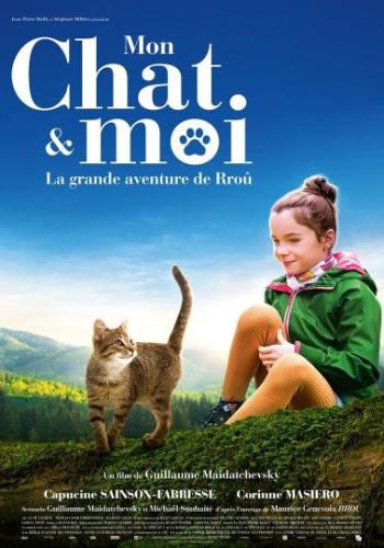 Affiche du film Mon chat et moi, la grande aventure de Rroû